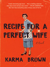 Cover image for Recipe for a Perfect Wife